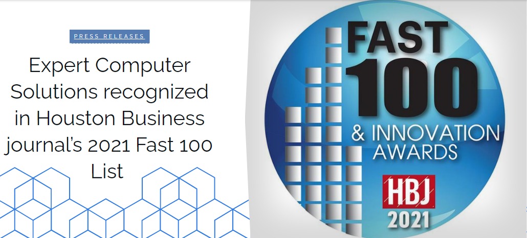 Expert Computer Solutions recognized in Houston Business journal’s 2021 ...