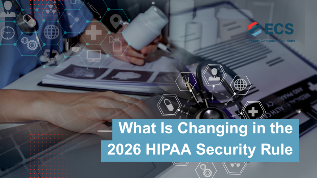 The 2026 HIPAA Security Rule Update for Houston Businesses | ECS